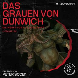 Das Grauen von Dunwich - Die Werke von H. P. Lovecraft