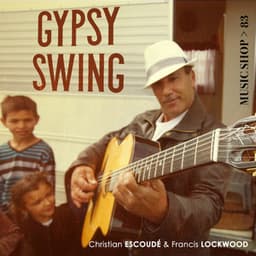 Gypsy Swing - Christian Escoudé