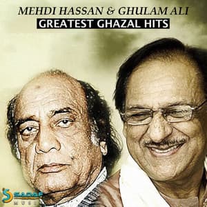 Greatest Ghazal Hits - Ghulam Ali