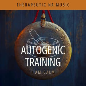 Autogenic Training - I Am Calm - Therapeutic NA Music