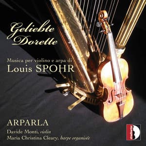 Geliebte Dorette: Musica per violino e arpa di Louis Spohr - Louis Spohr