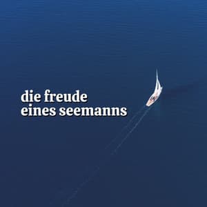 Die Freude Eines Seemanns - Meeresgeräusche