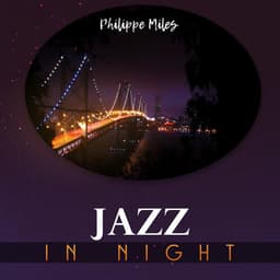 Jazz in Night - Philippe Miles