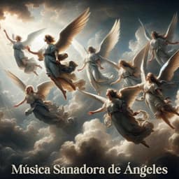 Música Sanadora de Ángeles: Música Celestial para el Cuerpo, Espíritu del Alma - Relajación Meditar Academie