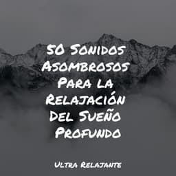 50 Sonidos Asombrosos Para la Relajación Del Sueño Profundo - Fabricantes De Lluvia