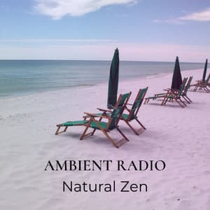 Natural Zen - AMBIENT RADIO