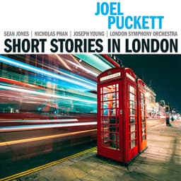 Joel Puckett: Short Stories in London - Joel Puckett