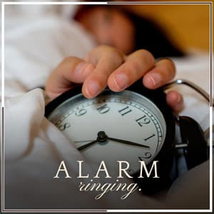 Alarm Ringing - Calm Music For Sleeping
