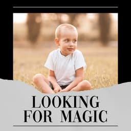 Looking for Magic - Music Box Lullabies