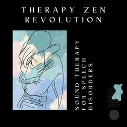Sound Therapy for Speech Disorders - Therapy Zen Revolution