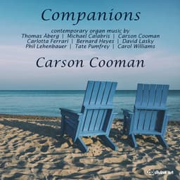 Companions: Contemporary Organ Music - Carson Cooman