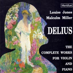 Delius: The Complete Works for Violin and Piano - Frederick Delius