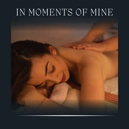 In Moments of Mine - Background Music Specialists