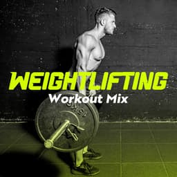 Weightlifting Workout Mix - Intense Workout Music Club