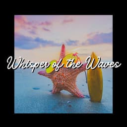 Whisper of the Waves - Sonidos De Agua