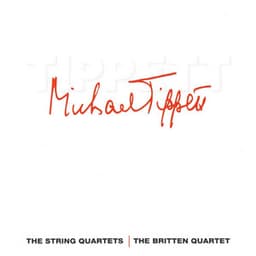 Tippett: String Quartets No. 3 & No. 4 - Michael Tippett