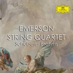 Emerson String Quartet - Schubert & Brahms - Emerson String Quartet