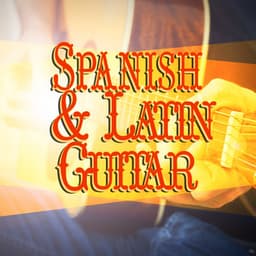 Spanish and Latin Guitar - Spanish Guitar Music