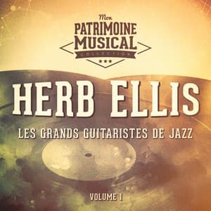 Les Grands Guitaristes De Jazz: Herb Ellis, Vol. 1 - Herb Ellis