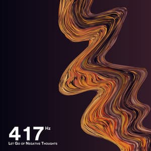 417 Hz Let Go of Negative Thoughts - CalmWaves