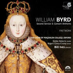 Byrd: Second Service & Consort Anthems - William Byrd
