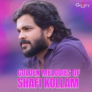 Golden Melodies of Shafi Kollam - Shafi Kollam