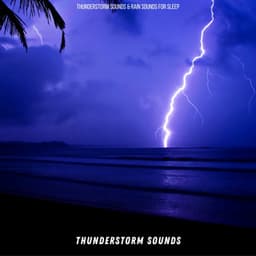 Thunderstorm Sounds - Thunderstorm Sounds