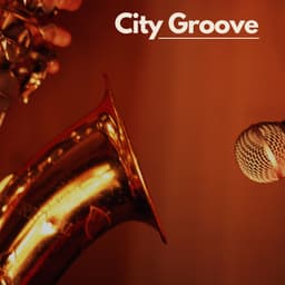 City Groove - Smooth Jazz Music Club