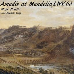 Amadis at Mandolin, LWV. 63 - Jean-Baptiste Lully