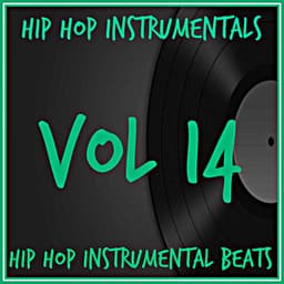 Hip Hop Instrumental Beats, Vol. 14 - Hip Hop Instrumentals