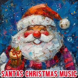 Santa's Christmas Music - Christmas Music Legends