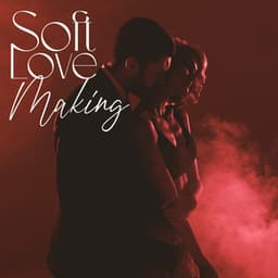Soft Love Making: Slow Saxophone Jazz, Sensual Date Night Music - Sexual Piano Jazz Collection