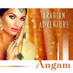 Arabian Adventure - Angam