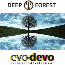 Evo Devo - Deep Forest
