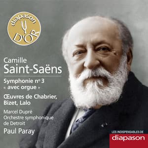 Saint-Saëns: Symphonie No. 3 - Œuvres de Chabrier, Bizet & Lalo - Marcel Dupré