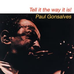 Tell It The Way It Is - Paul Gonsalves