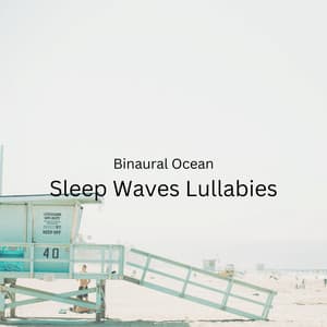Binaural Ocean: Sleep Waves Lullabies - Binaural Beat