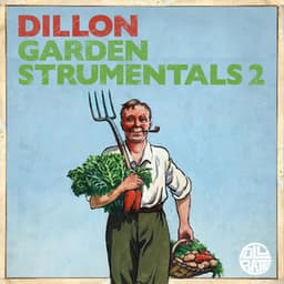 Gardenstrumentals 2 - Dillon