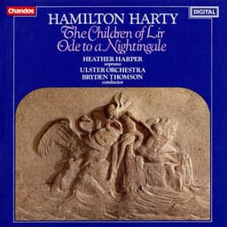 Harty: The Children Of Lir & Ode to a Nightingale - Hamilton Harty