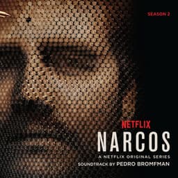Narcos: Season 2 - Pedro Bromfman
