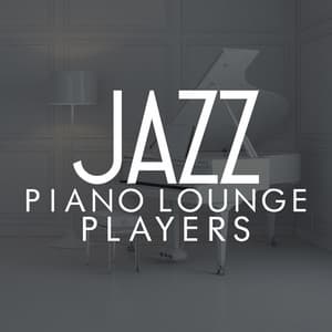 Jazz Piano Lounge Players - The Piano Lounge Players