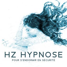 Hz hypnose pour s'endormir en sécurité: Musique de méditation, Une expérience de guérison, Sommeil profond - Oasis de Sommeil