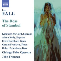 Fall: The Rose of Stambul - Leo Fall