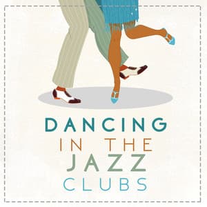 Dancing in the Jazz Clubs - Jazz Club