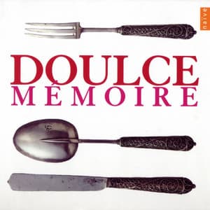 Doulce Mémoire: Musique Sacrée/Musique Profane - Doulce Mémoire