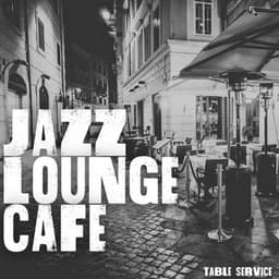 Table Service - Jazz Lounge Cafe