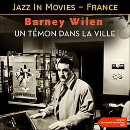 Un témon dans la ville - Barney Wilen