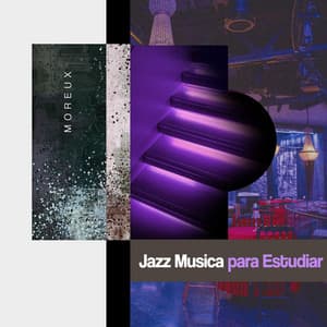 Jazz Musica para Estudiar - Moreux