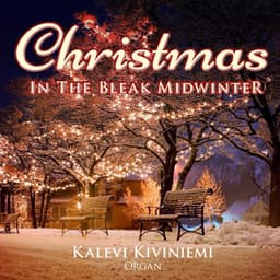 Christmas in the Bleak Midwinter - Kalevi Kiviniemi