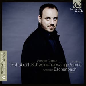 Schubert: Schwanengesang, D. 960 - Franz Schubert